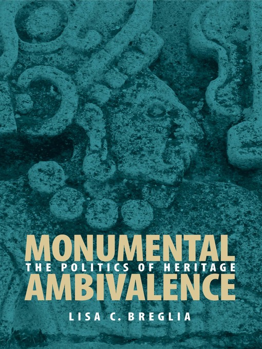 Title details for Monumental Ambivalence by Lisa C. Breglia - Available